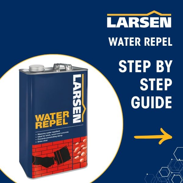 Larsen Water Repel | Water Repel | Water Repellent | Damp Repellent | Larsen Building Products | Larsen Building Products Larsen Water Repel