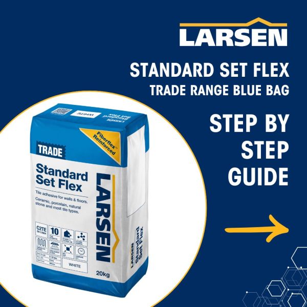 LARSEN STANDARD SET FLEX TRADE BLUE BAG | LARSEN TRADE BLUE BAG | LARSEN TRADE BLUE BAGD | TILE ADHESIVE | TILE ADHESIVE MANUFACTURER | LARSEN BUILDING PRODUCTS