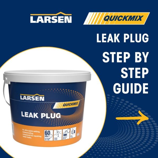 LEAK PLUG STEP BY STEP | HOW TO USE LARSEN LEAK PLUG | QUICKMIX LEAK PLUG | LARSEN BUILDING PRODUCTS LEAK PLUG | LARSEN